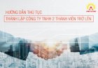 Hướng dẫn chi tiết thủ tục thành lập công ty TNHH 2 thành viên trở lên