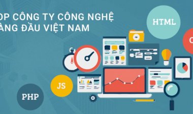 Top 10 công ty công nghệ hàng đầu Việt Nam